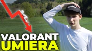 DLACZEGO VALORANT UMIERA?