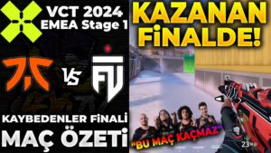 FNATIC vs FUT KAYBEDENLER FİNALİ MAÇ ÖZETİ | VALORANT 2024 EMEA Stage 1 - PLAYOFF