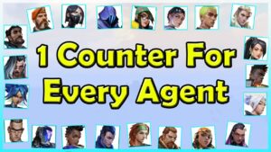 How To Counter Each Agent In Valorant