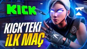 KICK'TEKİ İLK MAÇ! Valorant Dereceli