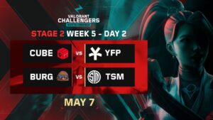 CUBE vs YFP |  BURG vs TSM | VALORANT Challengers NA | Week 5 Day 2 | A | Swiss Stage 2